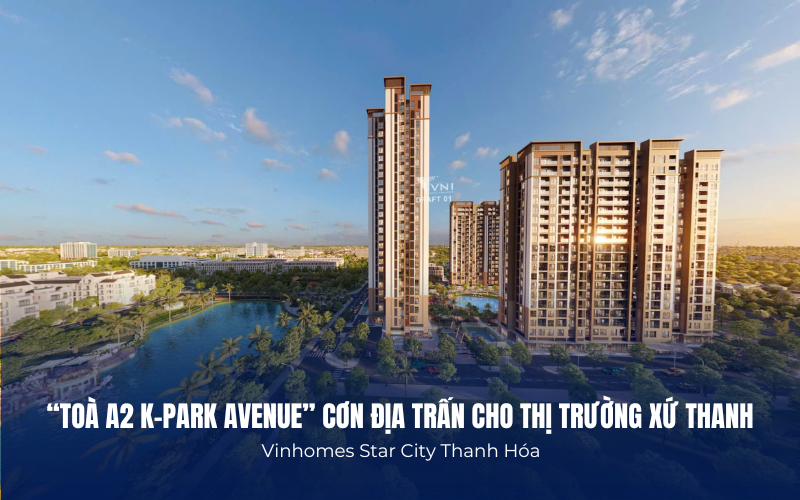 Toà A2 The K-Park Avenue Vinhomes Thanh Hóa