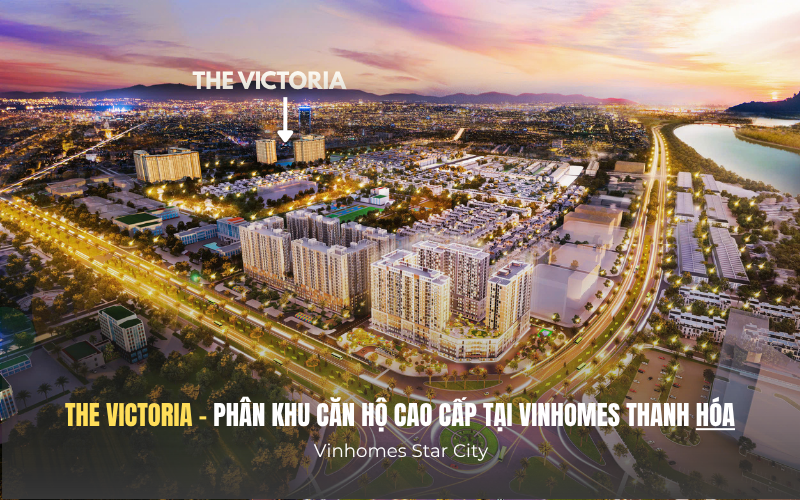 Phối cảnh phân khu căn hộ The Victoria - Vinhomes Star City Thanh Hóa